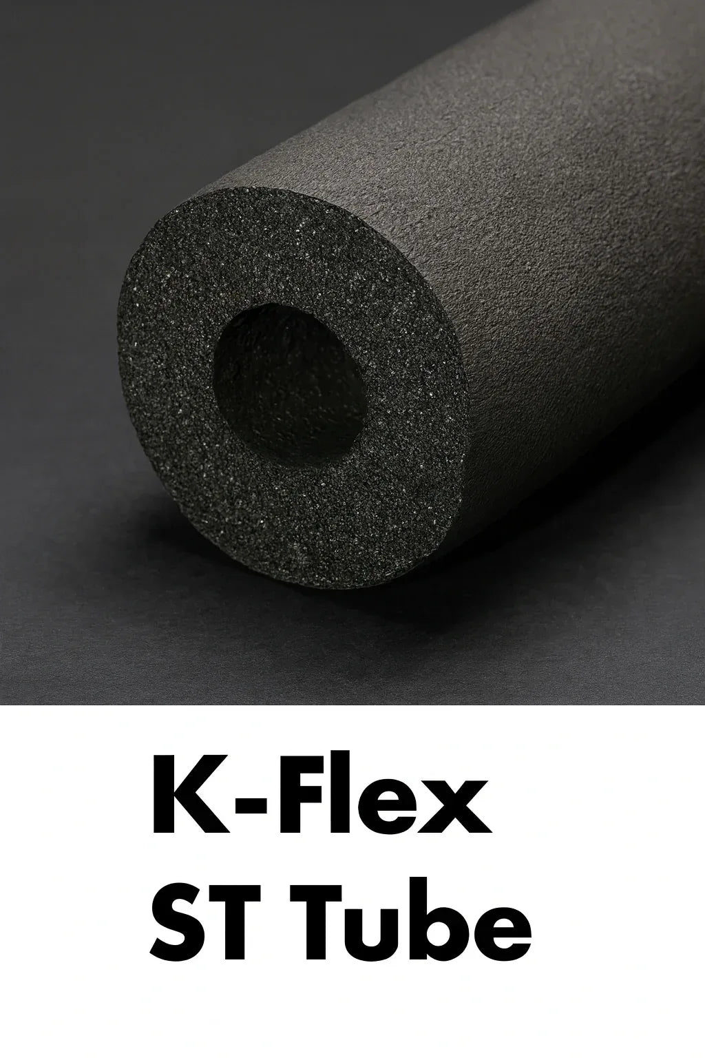 K-FLEX ST Elastomeric Tube